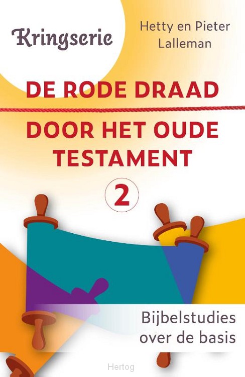 De rode draad door het Oude Testament - deel 2