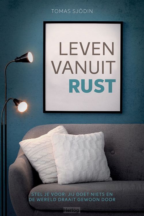 Leven vanuit rust