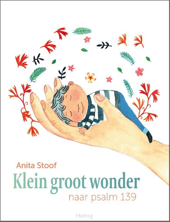 Klein groot wonder - naar Psalm 139