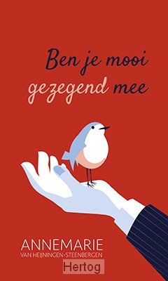 Ben je mooi gezegend mee