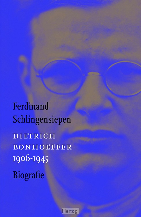 Dietrich Bonhoeffer 1906-1945, biografie