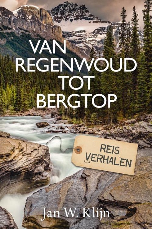 Van regenwoud tot bergtop - reisverhalen
