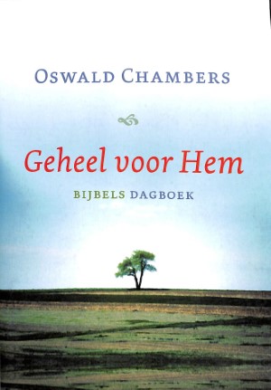 Geheel voor Hem