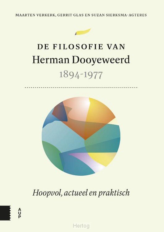 De filosofie van Herman Dooyeweerd (1894-1977)