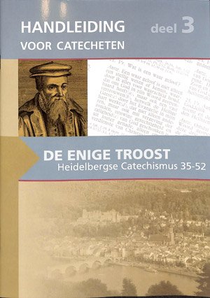 De Enige Troost - Handleiding deel 3