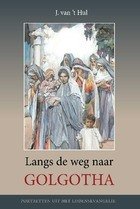 Langs de weg naar Golgotha