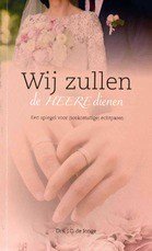 Wij zullen de Heere dienen