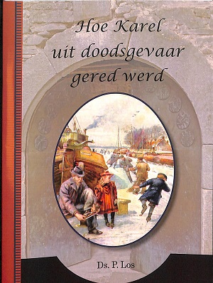Hoe Karel uit doodsgevaar gered werd