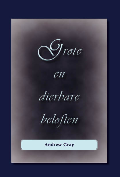 Grote en dierbare beloften