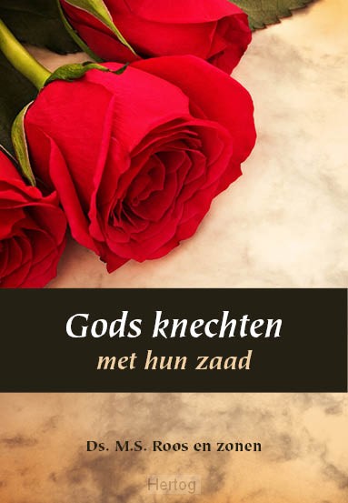 Gods knechten met hun zaad