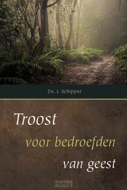 Troost voor bedroefden van geest