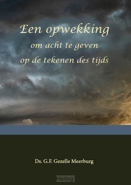 Een opwekking om acht te geven op de tekenen des tijds
