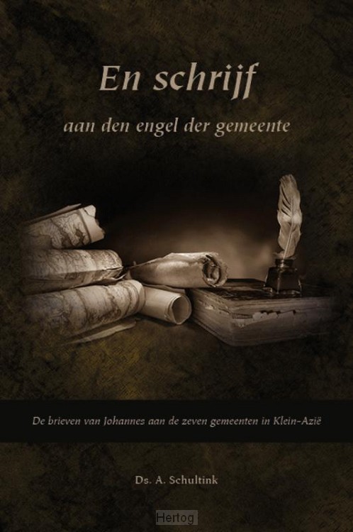 En schrijf aan den engel der gemeente