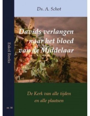 Davids verlangen naar het bloed van de Middelaar
