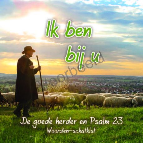 Ik ben bij u - De goede herder en Psalm 23