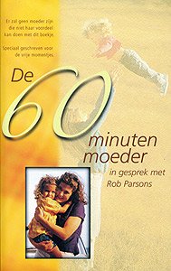 De zestig minuten moeder