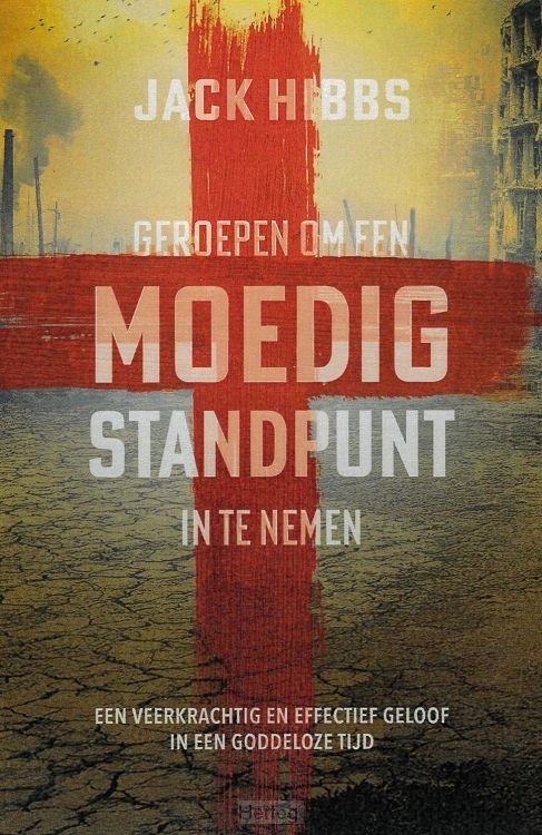 Geroepen om een moedig standpunt in te nemen