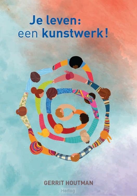 Je leven: een kunstwerk!