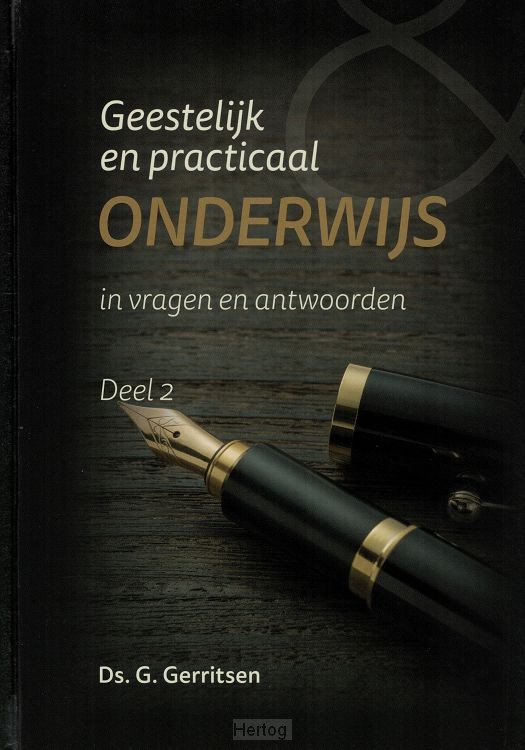Geestelijk en practicaal onderwijs deel 2 - in vragen en antwoorden