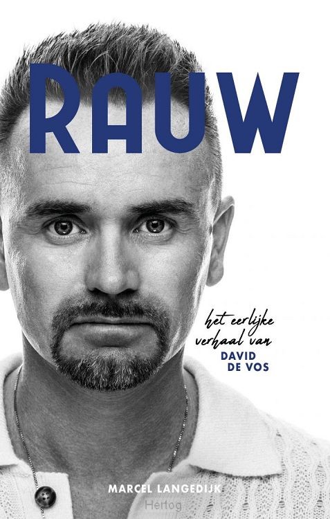 Rauw - Het eerlijke verhaal van David de Vos