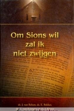Om Sions wil zal ik niet zwijgen
