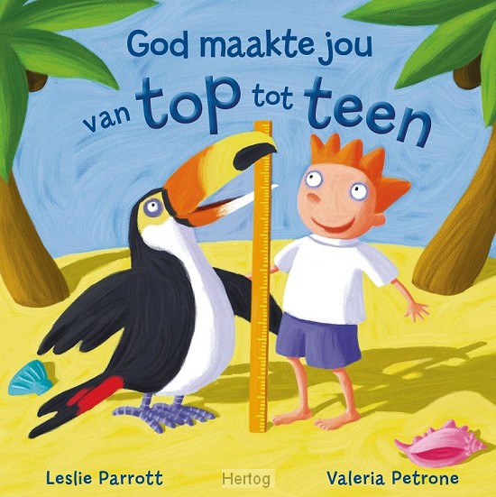 God maakte jou van top tot teen