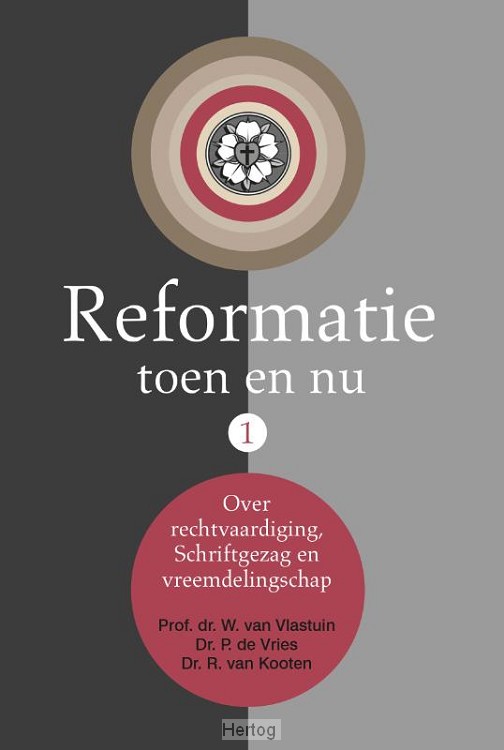 Reformatie toen en nu - deel 1
