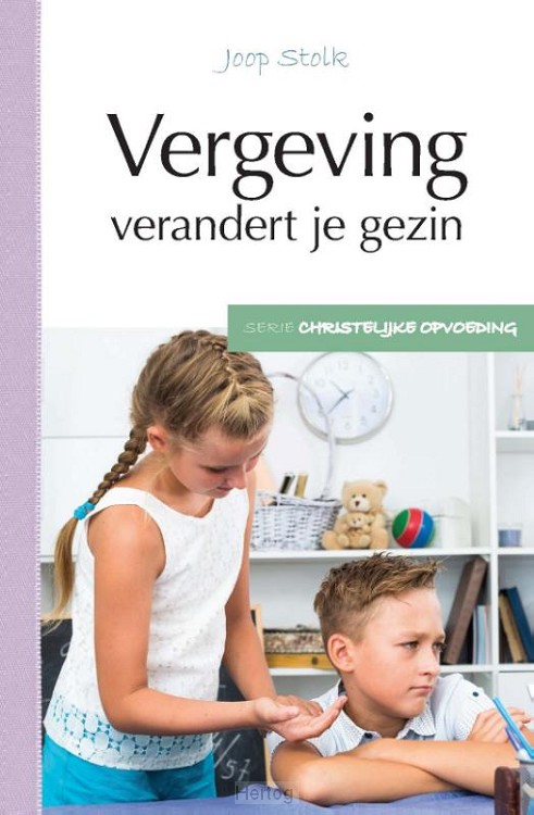 Vergeving verandert je gezin - deel 6