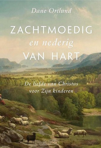 Zachtmoedig en nederig van hart