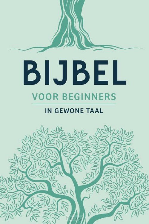 Bijbel voor beginners in Gewone Taal