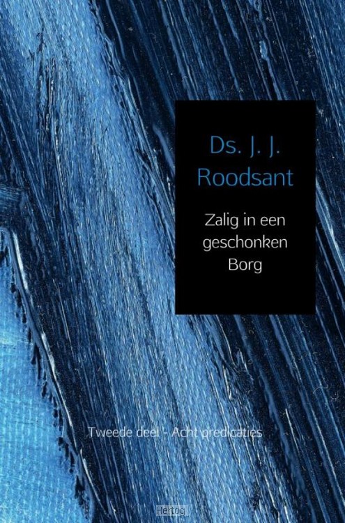 Zalig in een geschonken Borg - deel 2