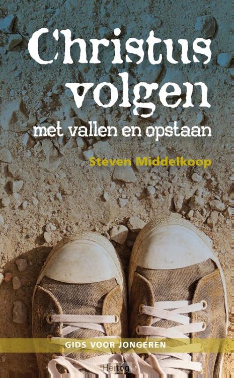 Christus volgen met vallen en opstaan