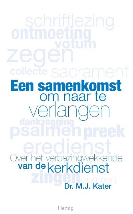 Een samenkomst om naar te verlangen