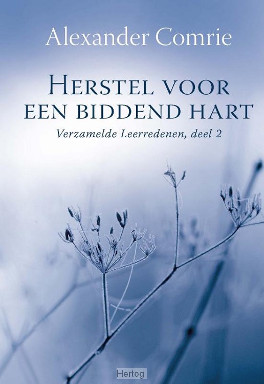Herstel voor een biddend hart - deel 2