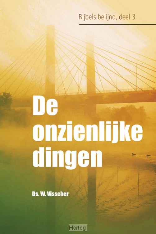 De onzienlijke dingen - deel 3