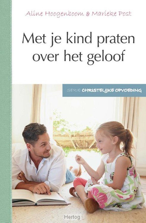 Met je kind praten over geloof - deel 4