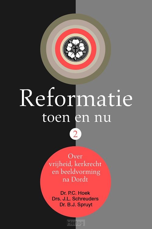 Reformatie toen en nu - deel 2