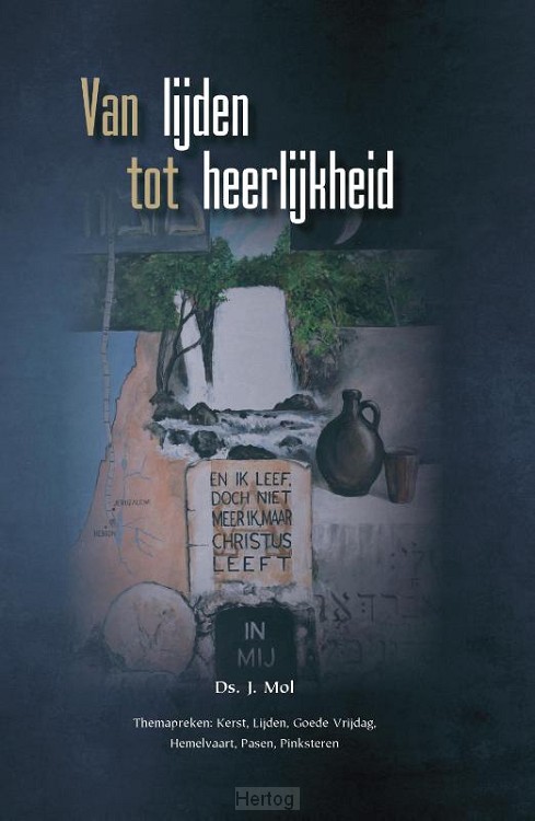 Van lijden tot heerlijkheid