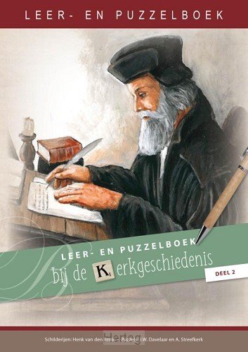 Leer- en puzzelboek bij de Kerkgeschiedenis - deel 2