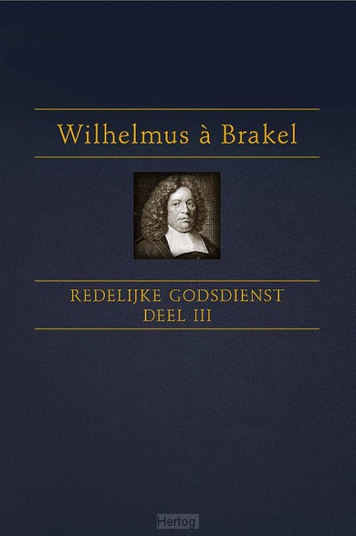 Redelijke Godsdienst - deel 3