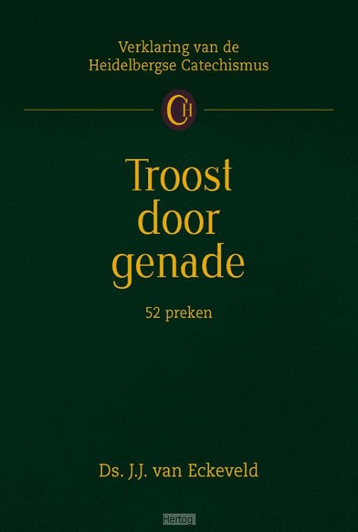 Troost door genade - Catechismusverklaring