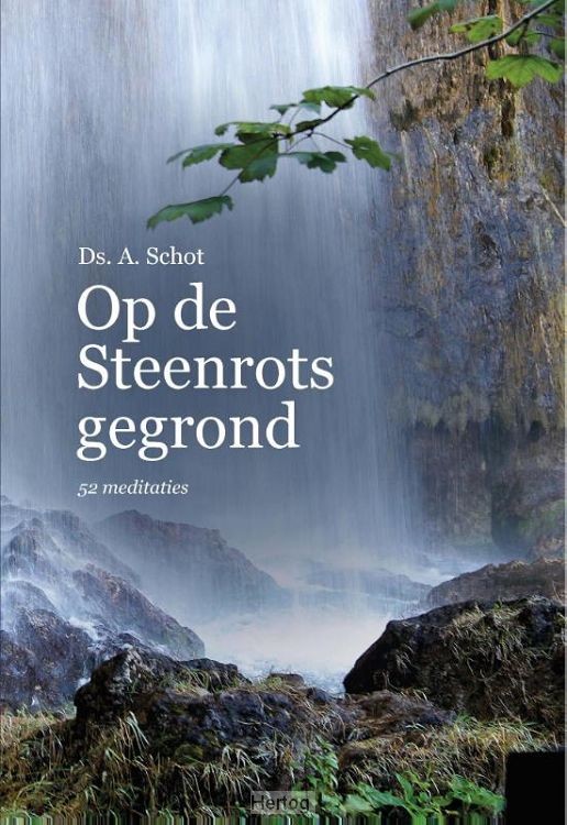 Op de Steenrots gegrond