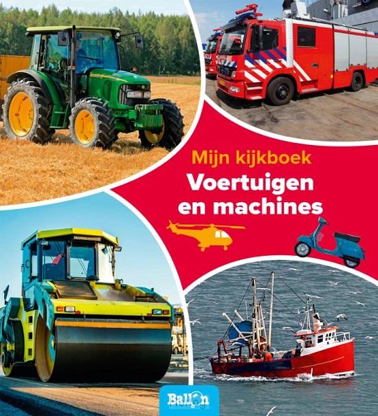 Mijn kijkboek Voertuigen en machines