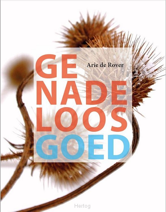 Genadeloos goed