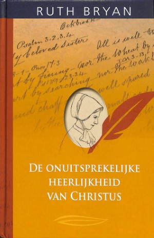 De onuitsprekelijke heerlijkheid van Christus - deel 2