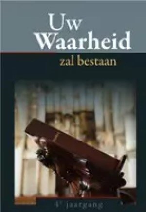 Uw waarheid zal bestaan - 4e jaargang