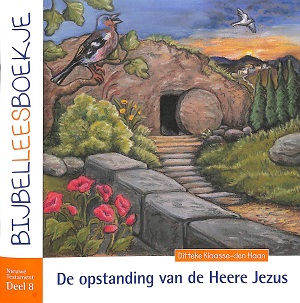 De opstanding van de Heere Jezus - NT deel 8