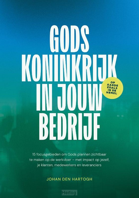Gods koninkrijk in jouw bedrijf