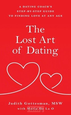 The Lost Art of Dating