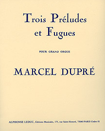 Trois Préludes et Fugues - Notenschrift